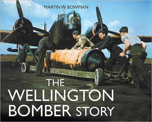 Cover for Martin W. Bowman · The Wellington Bomber Story - The Story Series (Hardcover Book) (2011)