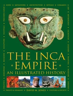 Cover for David Jones · The Inca Empire: An Illustrated History (Hardcover bog) (2020)