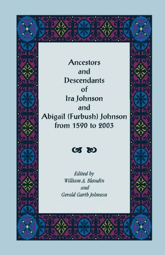 Cover for Gerald G. Johnson · Ancestors and Descendants of Ira Johnson and Abigail (Furbush) Johnson from 1590-2003 (Paperback Book) (2009)