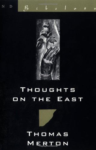 Cover for Thomas Merton · Thoughts on the East (Pocketbok) (1995)