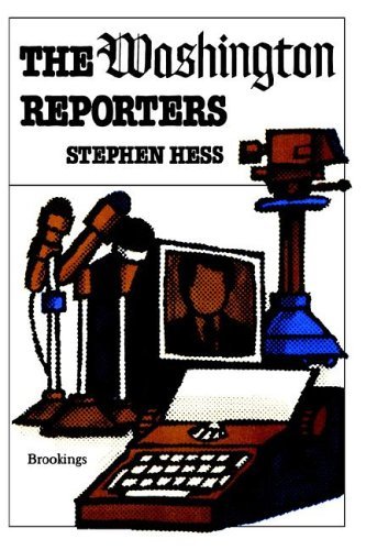 Cover for Stephen Hess · The Washington Reporters (Paperback Bog) [First edition] (1981)
