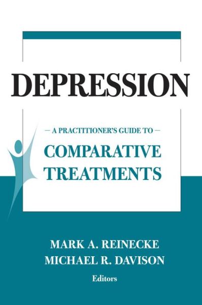 Cover for Mark Reinecke · Depression: A Practitioner's Guide to Comparative Treatments (Paperback Book) (2007)