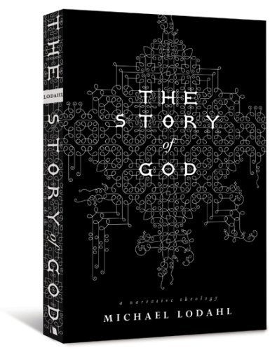 Cover for Michael Lodahl · The Story of God: a Narrative Theology (Paperback Book) (2008)