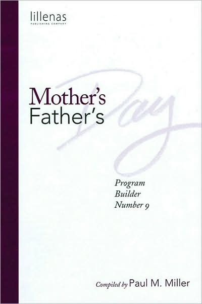 Cover for Paul Miller · Mother's &amp; Father's Day Program Builder No. 9 (Paperback Book) (1993)