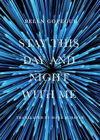 Cover for Beln Gopegui · Stay This Day and Night with Me (Taschenbuch) (2023)