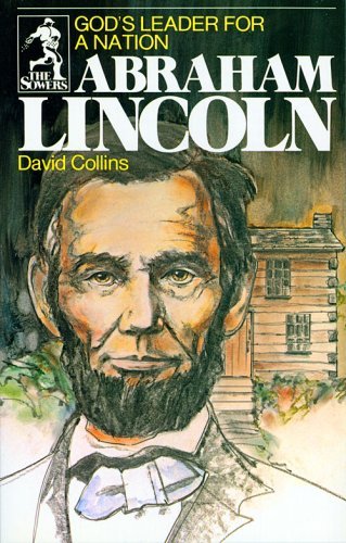Cover for David Collins · Abraham Lincoln -god's Leader for a Nation (The Sowers Series) (Sower Series) (Paperback Bog) (2000)