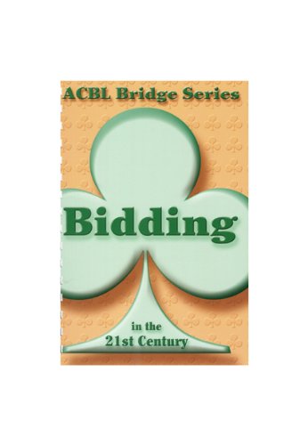 Cover for Audrey Grant · Bidding in the 21st Century (Acbl Bridge Series) (Spiral Book) [Updated edition] (2007)