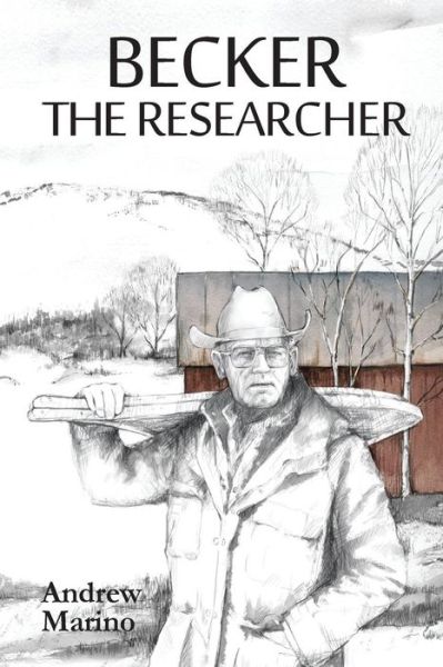 Cover for Andrew Marino · Becker the Researcher (Paperback Book) (2017)