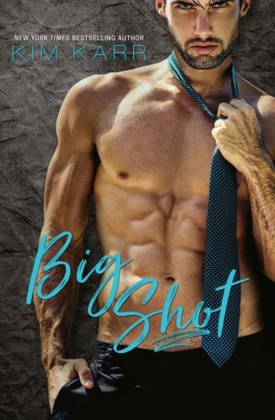Cover for Kim Karr · Big Shot (Pocketbok) (2017)