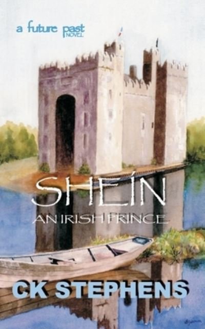 Cover for Ck Stephens · Shein: An Irish Prince (Paperback Bog) (2021)