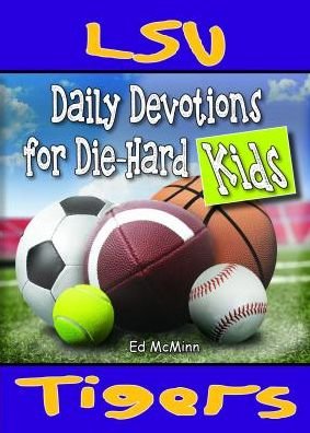 Cover for Ed McMinn · Daily Devotions for Die-Hard Kids LSU Tigers (Paperback Book) (2022)