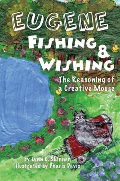 Cover for Skinner Lynn C · Eugene Fishing &amp; Wishing (Paperback Bog) (2017)