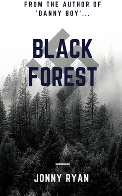 Jonny Ryan · Black Forest (Paperback Book) (2024)