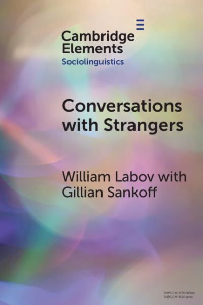 Cover for Labov, William (University of Pennsylvania) · Conversations with Strangers - Elements in Sociolinguistics (Paperback Book) (2023)