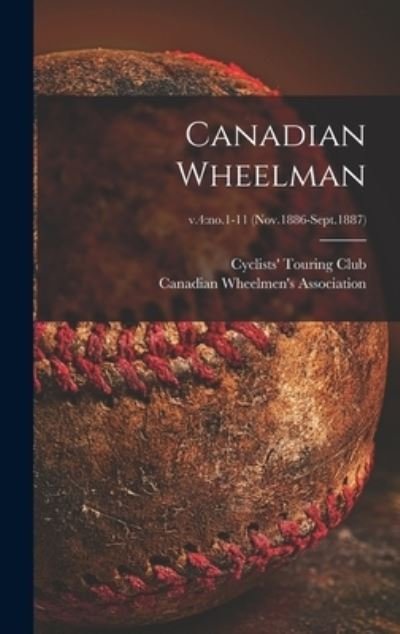 Cover for Cyclists' Touring Club · Canadian Wheelman; v.4 (Hardcover Book) (2021)