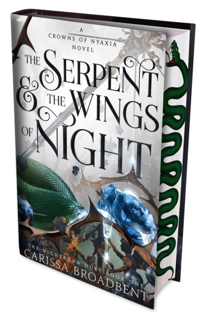 Cover for Carissa Broadbent · The Serpent and the Wings of Night: Discover the stunning first book in the bestselling romantasy series Crowns of Nyaxia (Gebundenes Buch) (2024)