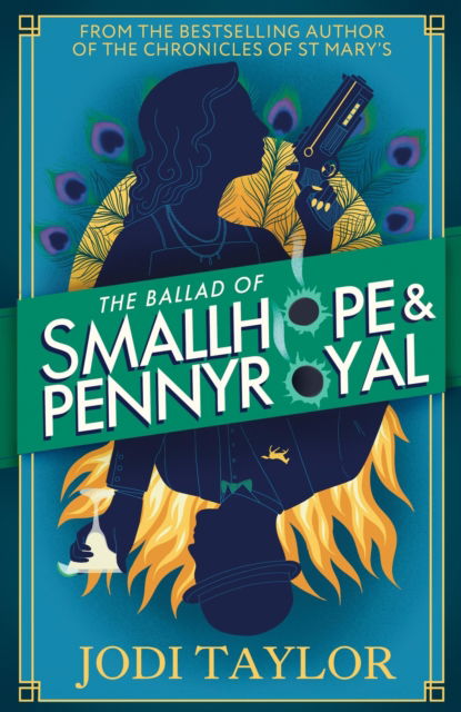 Cover for Jodi Taylor · The Ballad of Smallhope and Pennyroyal: Meet your favourite new partners-in-crime in 2024’s most hilarious time-travel caper (Paperback Book) (2025)