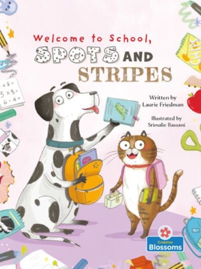 Cover for Laurie Friedman · Welcome to School, Spots and Stripes (Innbunden bok) (2022)
