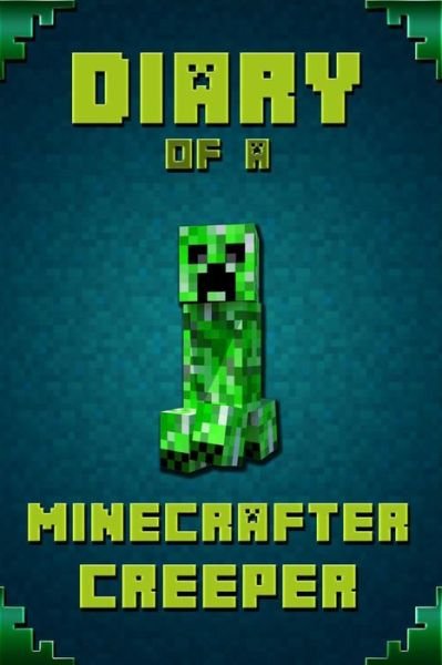 Cover for Frank Saenger · Diary of a Minecrafter Creeper (Taschenbuch) (2019)