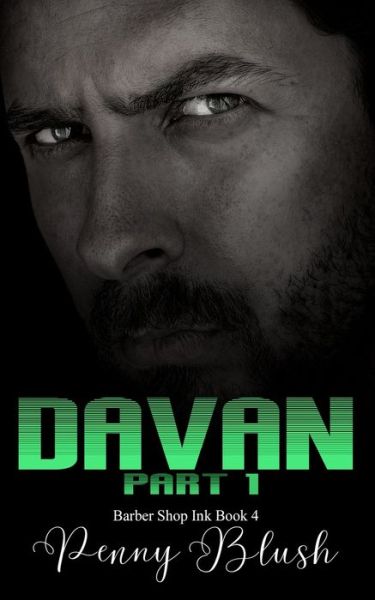 Cover for Penny Blush · Barber Shop Ink Book 4: Davan Part 1 - Barber Shop Ink (Pocketbok) (2019)