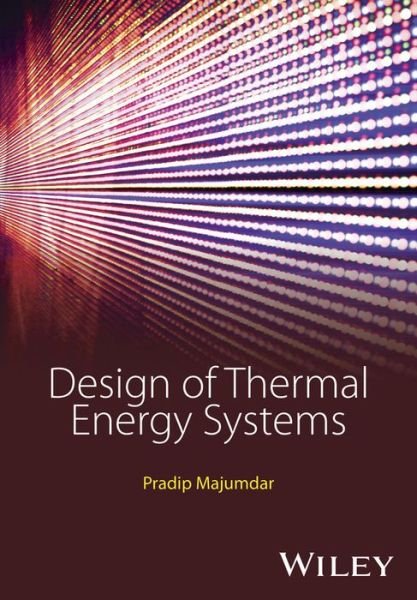 Cover for Pradip Majumdar · Design of Thermal Energy Systems (Hardcover Book) (2021)