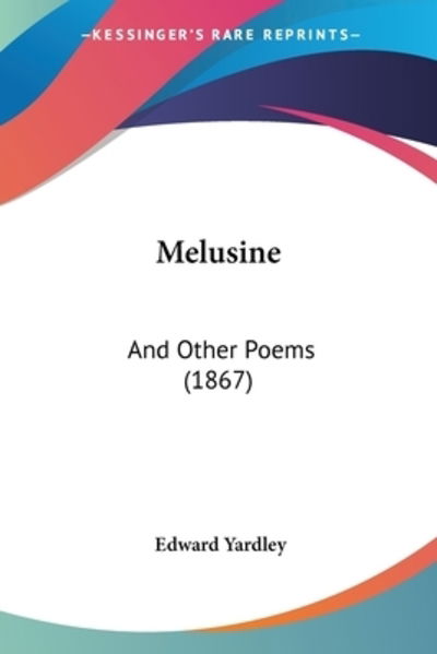 Cover for Edward Yardley · Melusine (Paperback Book) (2009)
