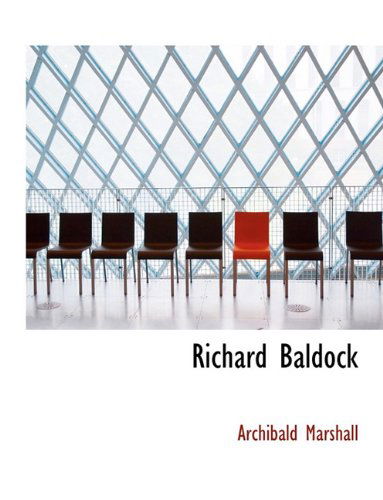 Cover for Archibald Marshall · Richard Baldock (Hardcover Book) (2010)