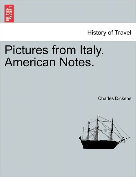 Cover for Charles Dickens · Pictures from Italy. American Notes. (Pocketbok) (2011)