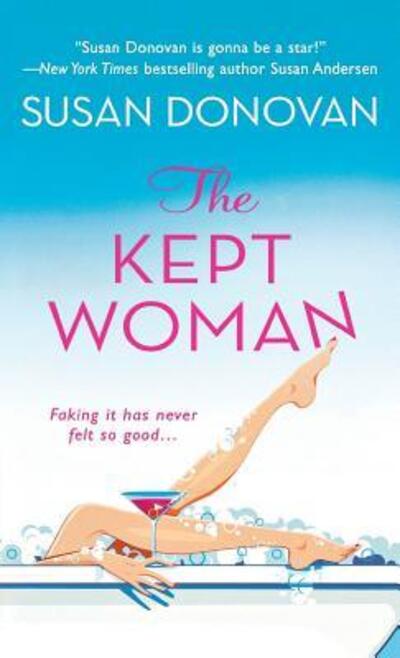 Kept Woman - Susan Donovan - Books - Griffin - 9781250089939 - 2015