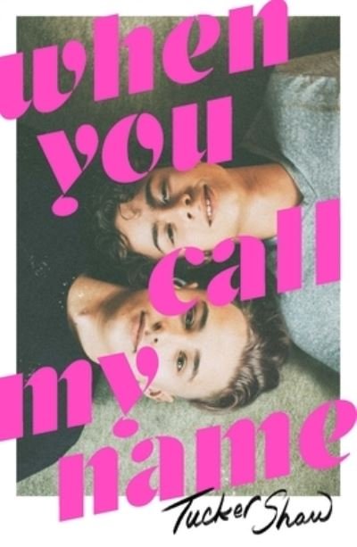 When You Call My Name - Tucker Shaw - Livres - St Martin's Press - 9781250878939 - 11 juillet 2023