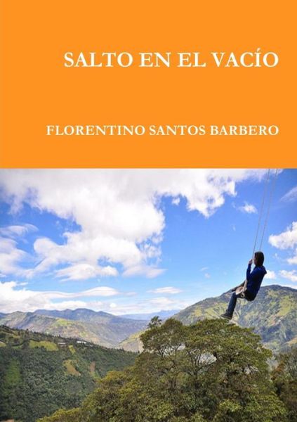 Cover for Florentino Santos Barbero · Salto en El Vacio (Taschenbuch) (2015)