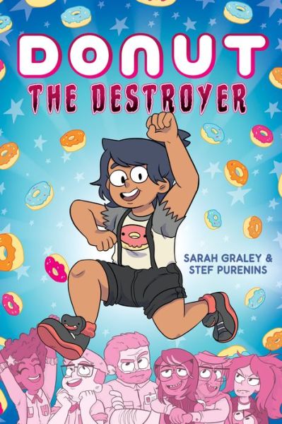 Cover for Sarah Graley · Donut the Destroyer: A Graphic Novel (Hardcover Book) (2020)