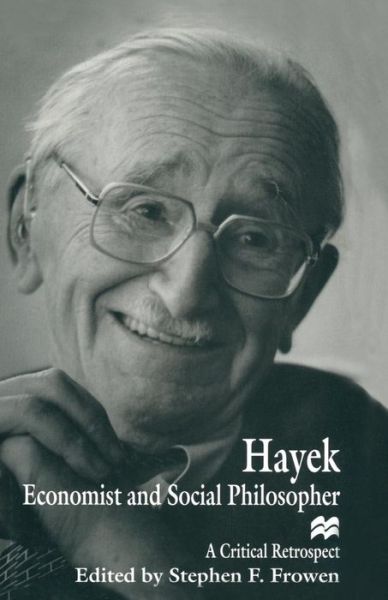 Cover for Hayek · Hayek: Economist and Social Philosopher: A Critical Retrospect (Paperback Book) [1st ed. 1997 edition] (1998)