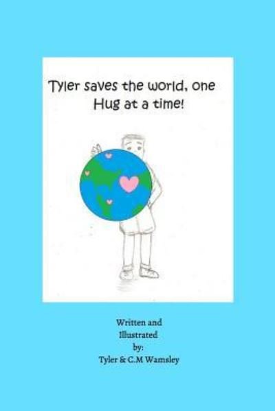 Cover for Tyler · Tyler Saves the World, One Hug at a Time. (Taschenbuch) (2016)