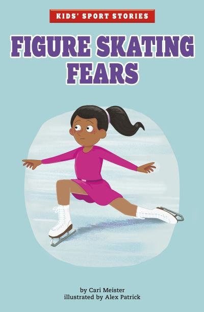 Cover for Cari Meister · Figure Skating Fears - Kids' Sport Stories (Paperback Bog) (2022)