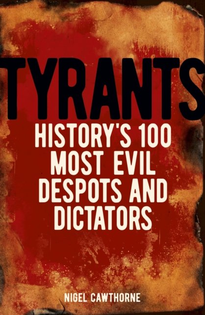 Cover for Nigel Cawthorne · Tyrants (Paperback Bog) (2024)