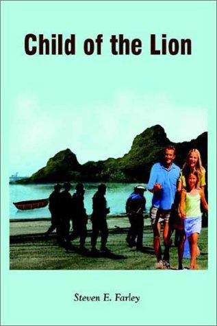 Cover for Steven E. Farley · Child of the Lion (Hardcover bog) (2002)