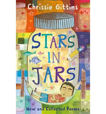 Cover for Chrissie Gittins · Stars in Jars: New and Collected Poems by Chrissie Gittins (Paperback Book) (2014)