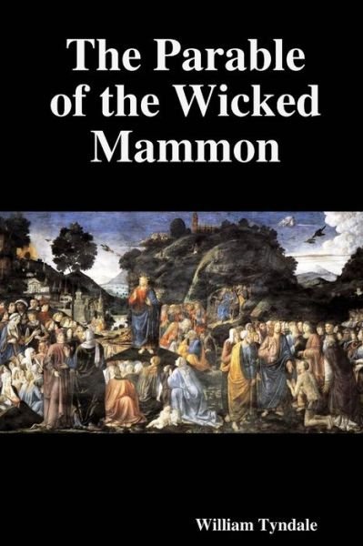 Cover for William Tyndale · Parable of the Wicked Mammon (Buch) (2010)