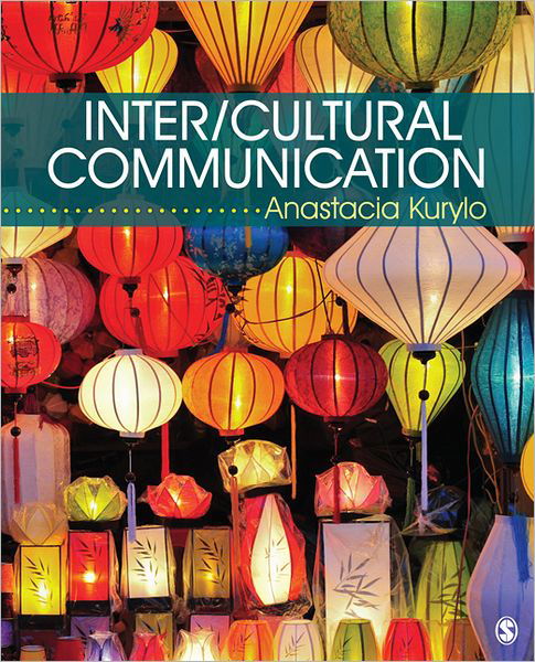 Cover for Anastacia Kurylo · Inter / Cultural Communication: Representation and Construction of Culture (Paperback Book) (2012)