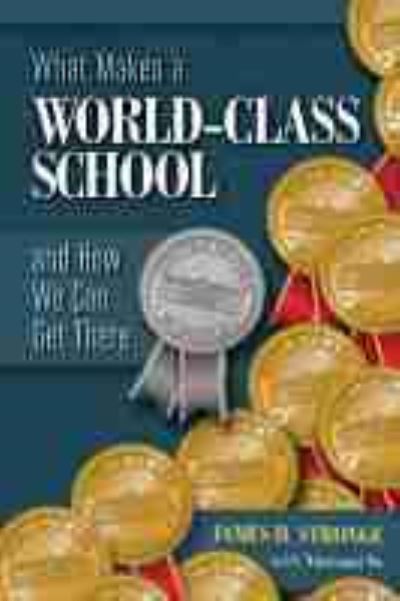 What Makes a World-Class School and How We Can Get There - James H. Stronge - Books - Association for Supervision & Curriculum - 9781416623939 - June 15, 2017