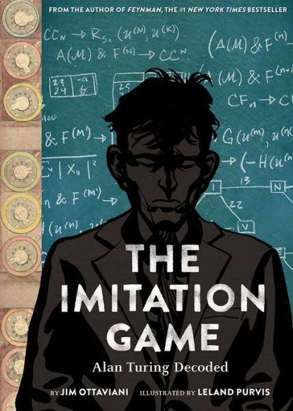 Cover for Jim Ottaviani · The Imitation Game: Alan Turing Decoded (Hardcover Book) (2016)