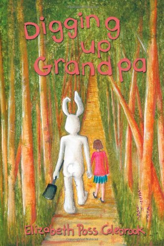 Cover for Elizabeth Poss Colebrook · Digging Up Grandpa (Pocketbok) (2011)