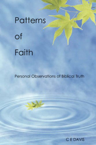 Cover for C E Davis · Patterns of Faith (Pocketbok) (2008)