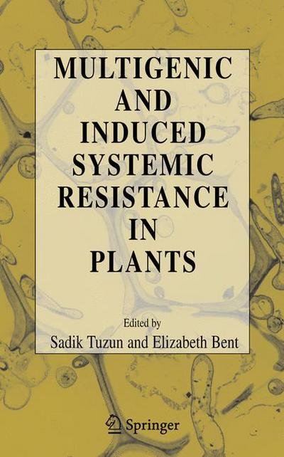 Cover for Tuzun Sadik · Multigenic and Induced Systemic Resistance in Plants (Paperback Bog) [1st Ed. Softcover of Orig. Ed. 2006 edition] (2010)
