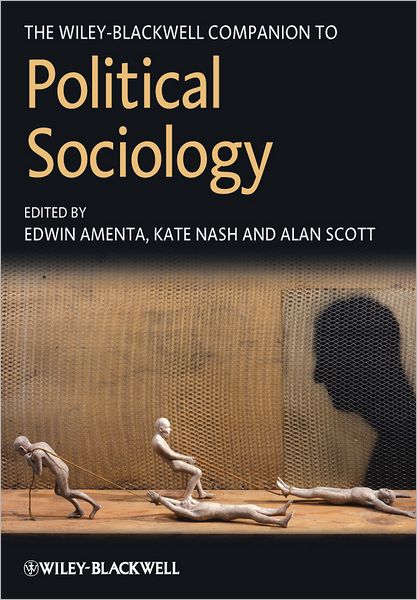 Cover for Amenta, Edwin (University of California - Irvine) · The Wiley-Blackwell Companion to Political Sociology - Wiley Blackwell Companions to Sociology (Hardcover Book) (2012)