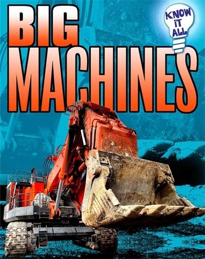 Cover for Andrew Langley · Know It All: Big Machines - Know It All (Paperback Book) [Illustrated edition] (2014)