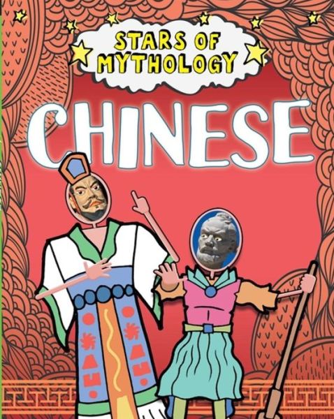 Cover for Nancy Dickmann · Stars of Mythology: Chinese (Paperback Book) (2020)