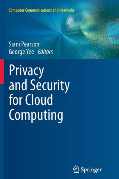 Cover for Siani Pearson · Privacy and Security for Cloud Computing - Computer Communications and Networks (Paperback Book) [2013 edition] (2014)