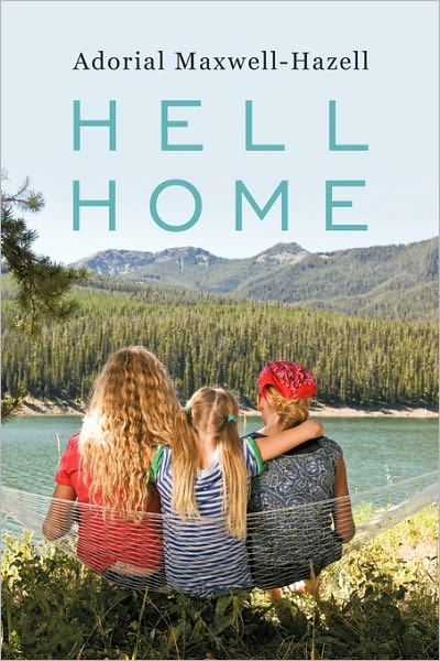 Adorial Maxwell-hazell · Hell Home (Pocketbok) (2010)